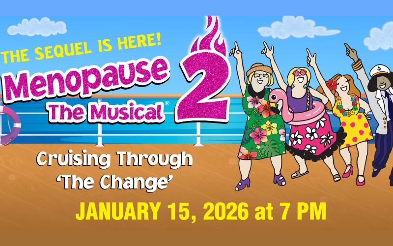 Menopause The Musical 2: Cruising Through 'The Change'